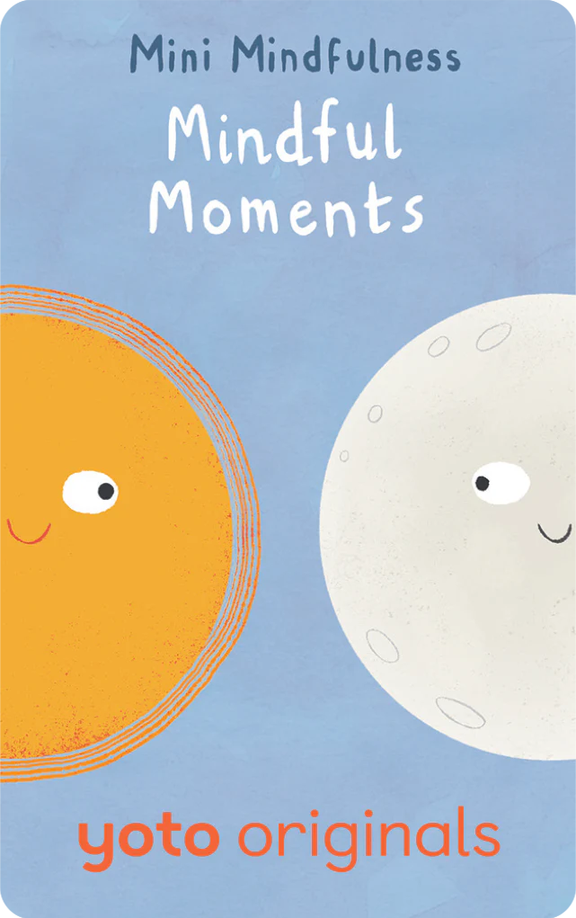 Mini Mindfulness: Mindful Moments NEW (Yoto Audio Card)