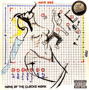 Amir Obè : None Of The Clocks Work (12", EP)