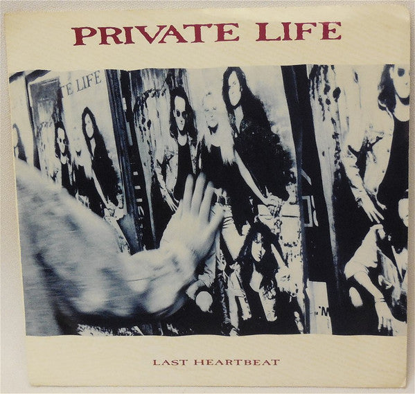 Private Life (2) : Last Heartbeat (7", Single)