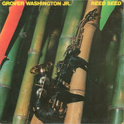 Grover Washington, Jr. : Reed Seed (LP, Album)