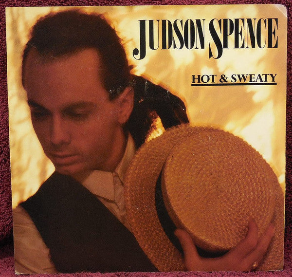 Judson Spence : Hot & Sweaty (7", Single)