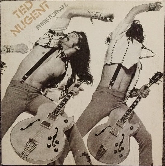 Ted Nugent : Free-For-All (LP, Album, Ter)