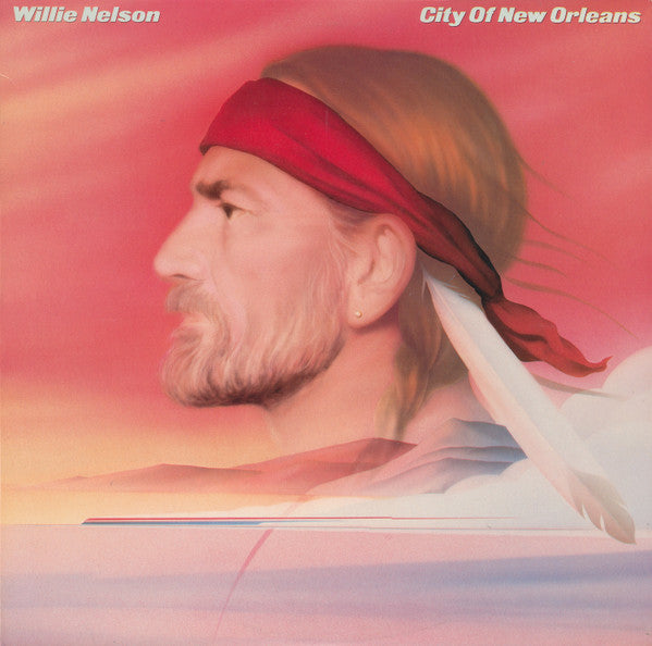 Willie Nelson : City Of New Orleans (LP, Album, Car)