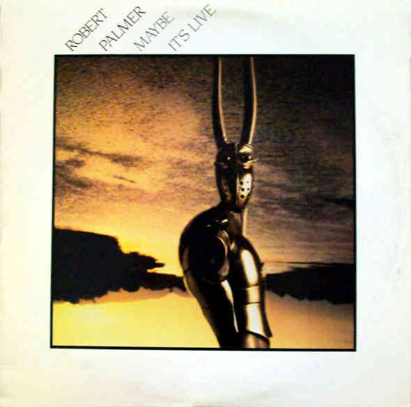 Robert Palmer : Maybe It's Live (LP, Album, RE, L.A)