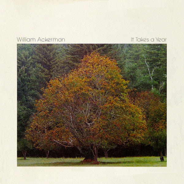 William Ackerman : It Takes A Year (LP, Album)