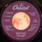 Bob Seger & The Silver Bullet Band* : Fire Lake (7", Single, Los)