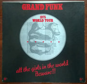 Grand Funk* : All The Girls In The World Beware !!! (LP, Album, Jac)