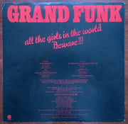 Grand Funk* : All The Girls In The World Beware !!! (LP, Album, Jac)