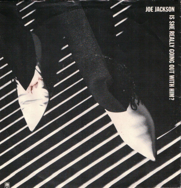 Joe Jackson : Is She Really Going Out With Him? (7", Single, Ind)
