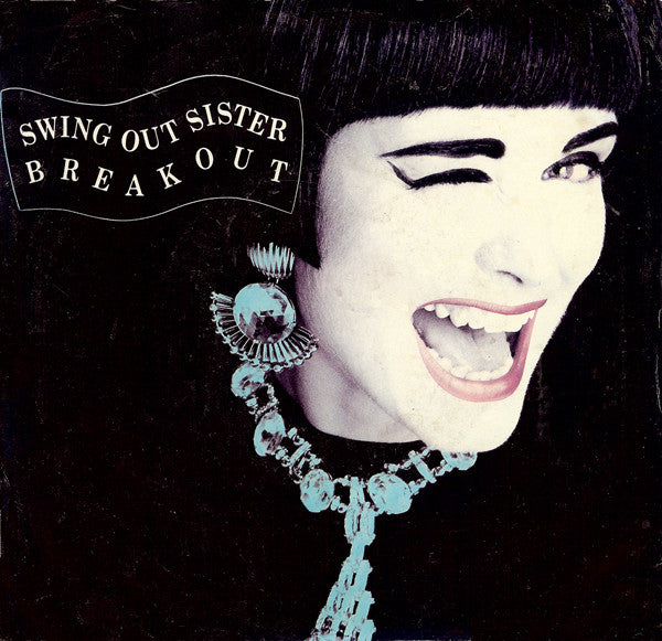 Swing Out Sister : Breakout (7", Single, Spe)