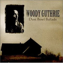 Woody Guthrie : Dust Bowl Ballads (CD, Album, Comp, Mono, RE, RM)