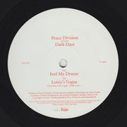 Peace Division Presents Dark Daze : Feel My Drums / Lottie's Vogue (12")