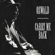 Oswald* : Carry Me Back (CD, Album)