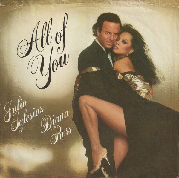 Julio Iglesias & Diana Ross : All Of You (7", Single, Pit)