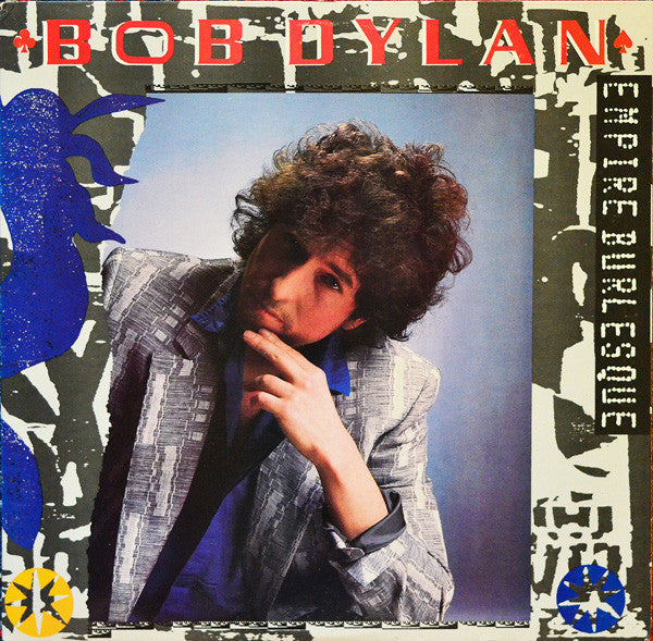 Bob Dylan : Empire Burlesque (LP, Album, Pit)