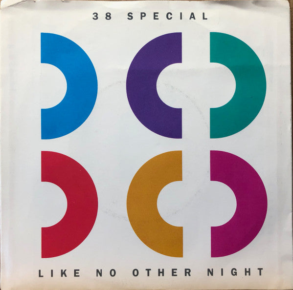 38 Special (2) : Like No Other Night (7", Single, C -)