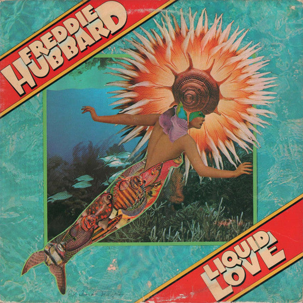 Freddie Hubbard : Liquid Love (LP, Album)