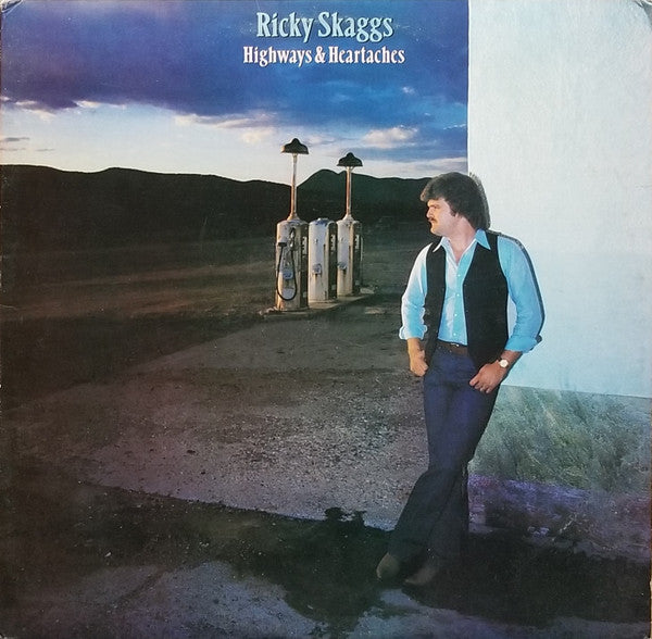 Ricky Skaggs : Highways & Heartaches (LP, Album, Ter)