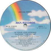 Bryan Ferry : Is Your Love Strong Enough (Extended Version) (12")