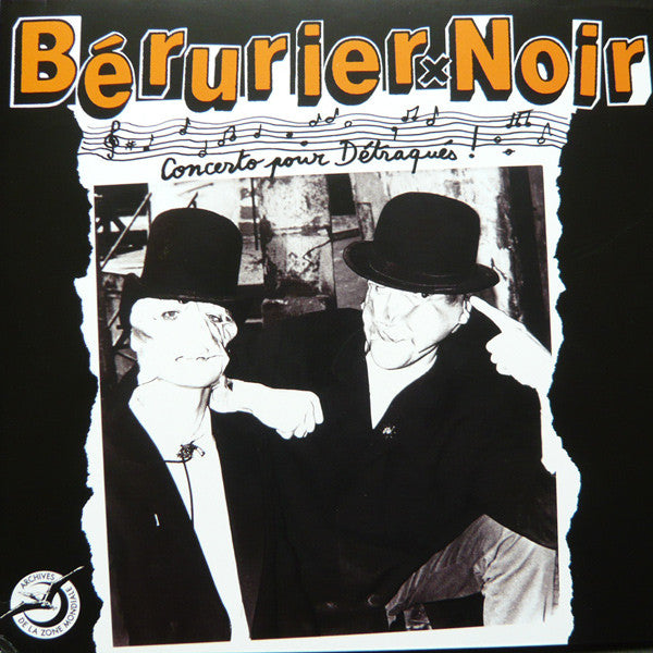 Bérurier Noir : Concerto Pour Détraqués (LP, RE, RM, Ora)