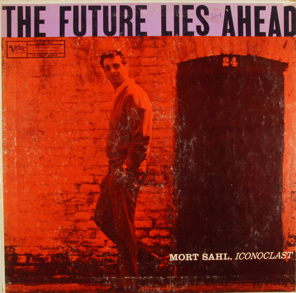 Mort Sahl : The Future Lies Ahead (LP, Album, Mono)