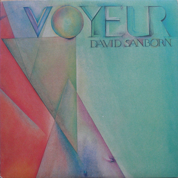 David Sanborn : Voyeur (LP, Album)