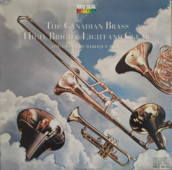 The Canadian Brass : High, Bright, Light And Clear (The Glory Of Baroque Brass) (LP, Album)
