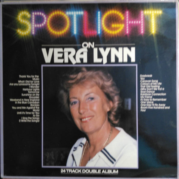 Vera Lynn : Spotlight On Vera Lynn (2xLP, Comp)