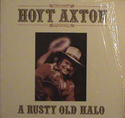 Hoyt Axton : A Rusty Old Halo (LP, Album)