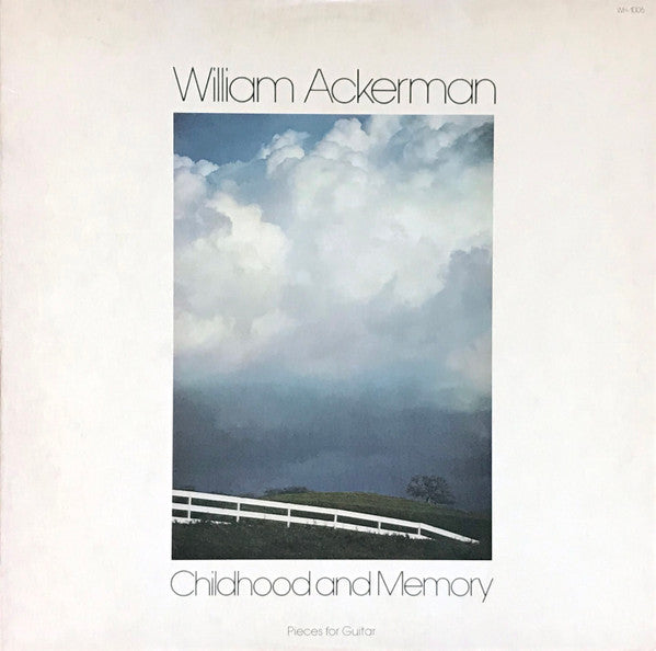 William Ackerman : Childhood And Memory: Pieces For Guitar (LP, Album, RE)