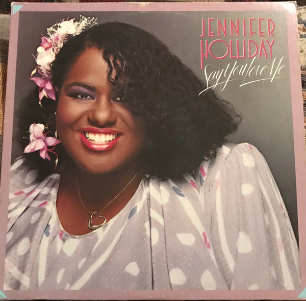 Jennifer Holliday : Say You Love Me (LP, Album, SRC)