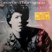 George Thorogood & The Destroyers : Maverick (LP, Album, Jac)