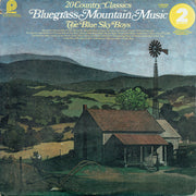 The Blue Sky Boys* : Bluegrass Mountain Music (2xLP, Comp, RE, RM)