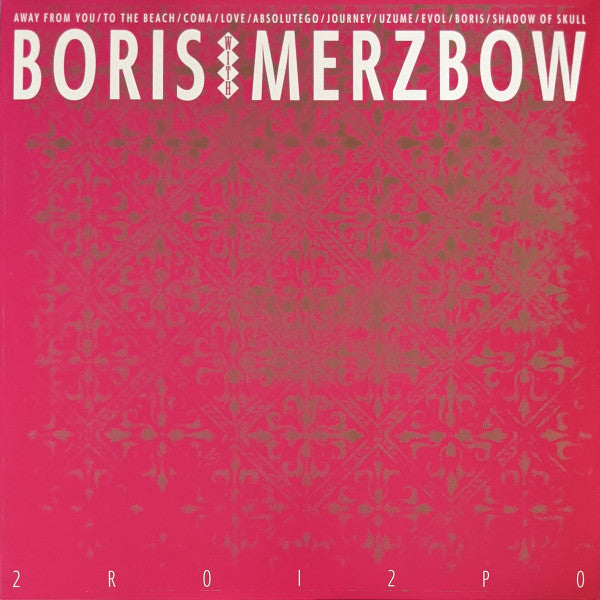 Boris (3) With Merzbow : 2R0I2P0 (LP, Neo + LP, Met + Album, Ltd)