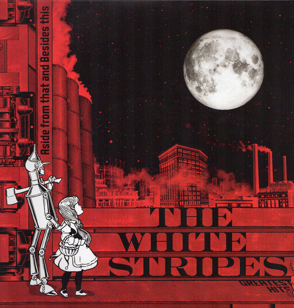 The White Stripes : Aside From That And Besides This: The White Stripes Greatest Hits (LP, Comp, Whi + LP, Comp, Red + LP, Comp, Whi + Lt)