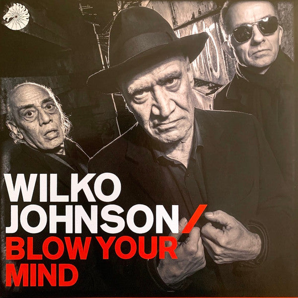 Wilko Johnson : Blow Your Mind (LP, Album)