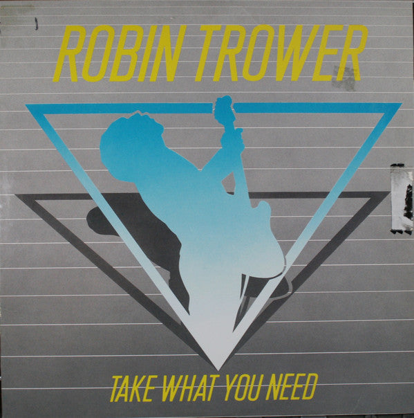 Robin Trower : Take What You Need (LP, Album)