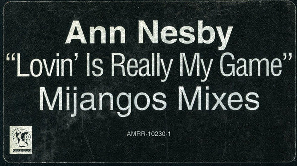 Ann Nesby : Lovin' Is Really My Game (Mijangos Mixes) (12", Promo)