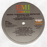 George Thorogood & The Destroyers : Bad To The Bone (LP, Album, Club)