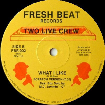 Two Live Crew* : What I Like (12")