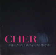 Cher : The Sun Ain't Gonna Shine Anymore (12", Single)