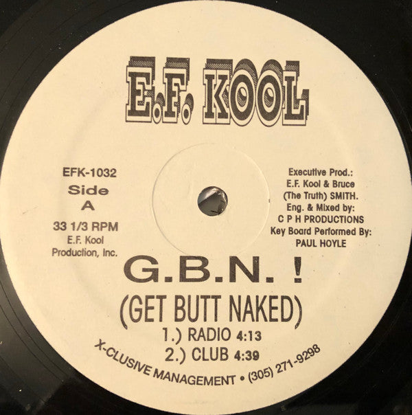 E.F. Kool : G.B.N. ! (Get Butt Naked) (12")