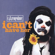 L.A. Symphony : I Can't Have Her (12")