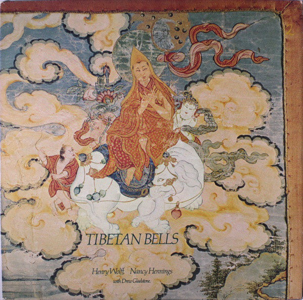 Henry Wolff, Nancy Hennings* With Drew Gladstone : Tibetan Bells (LP, Album, RE)