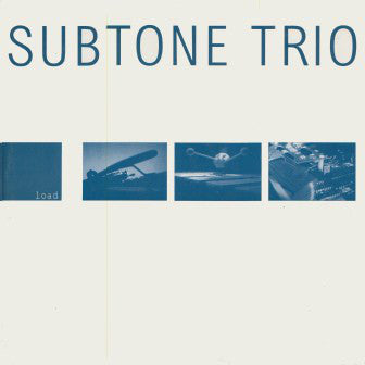 Subtone Trio : Load (12")