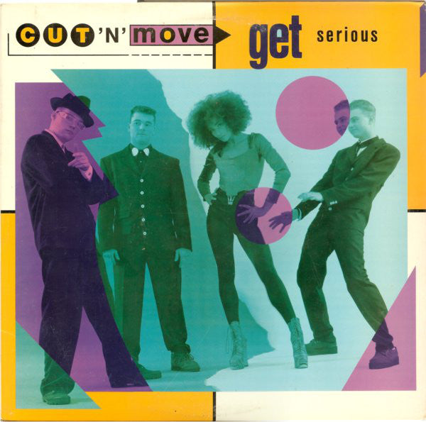 Cut 'N' Move : Get Serious (12")