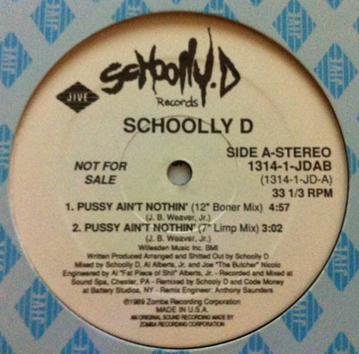 Schoolly D : Pussy Ain't Nothing (12", Promo)