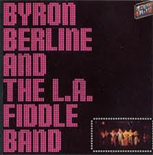 Byron Berline & The L.A. Fiddle Band : Byron Berline & The L.A. Fiddle Band (LP, Album)