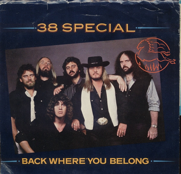 38 Special (2) : Back Where You Belong (7", Single, Styrene, Car)