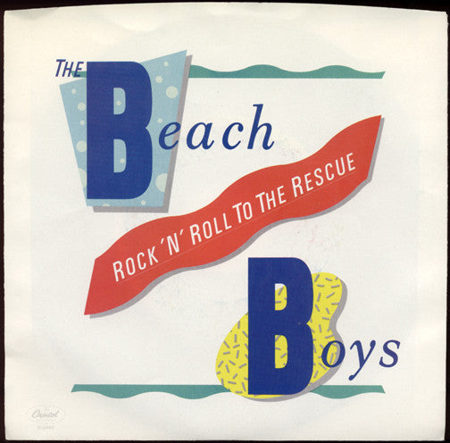 The Beach Boys : Rock 'n' Roll To The Rescue (7", Single, Styrene, All)